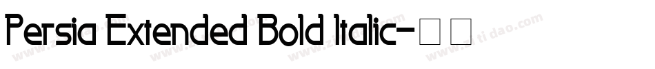 Persia Extended Bold Italic字体转换